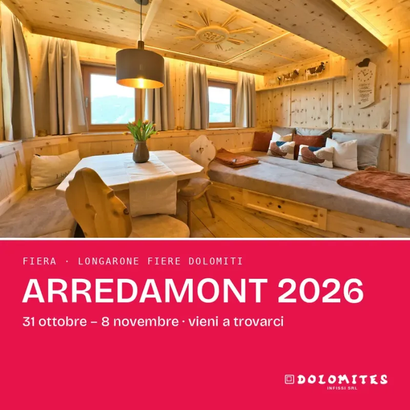 Arredamont 2026 a Longarone, Dolomites Infissi in fiera dal 31 ottobre all 8 novembre